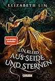 Ein Kleid aus Seide und Sternen (Ein Kleid aus Seide und...